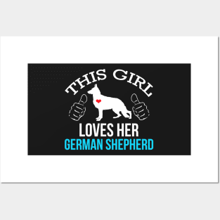 This Girl Loves Her German Shepherd Dog Posters and Art